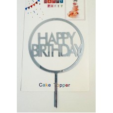 Топпер "Happy birthday” коло срібло, акриловий пластик, 110*160 Топпер "Happy birthday” коло срібло, акриловий пластик, 110*160
